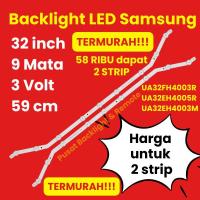 ราคา MATA SAMSUNG 32 นิ้ว LED TV BACKLIGHT 9 EYES 3 VOLT 59 ซม. UA32FH4003R UA32EH4005R UA32EH4003M 32FH4003R 32EH4005R 32EH4003M 9 LED ปุ่มโค้ง 9 (43364581784)