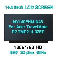 ราคา 14.0 "IPS NV140FHM-N48 สําหรับ Acer TravelMate P2 TMP214-32EP แล็ปท็อปหน้าจอ LCD 1920x1080 eDP 30pins แผงเมทริกซ์ (43717697250)
