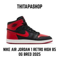 ราคา NIKE AIR JORDAN 1 RETRO HIGH 85 OG BRED 2025 (27676896117)