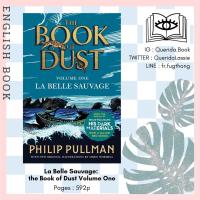 ราคา [Querida] หนังสือภาษาอังกฤษ La Belle Sauvage: the Book of Dust Volume One : From the world of Philip Pullman's His Dark (3000026138)