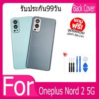 ราคา ฝาหลัง Oneplus Nord 2 5G กระจกหลัง Battery Back Cover for Nord 2 5G ฝาหลังพร้อมกระจกเลนส์กล้อง (22680310613)
