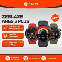 ราคา ใหม่ Zeblaze Ares 3 Plus 1.43 จอแสดงผล HD AMOLED Voice Calling Smartwatch ใหม่ 3D Interactive Health & Fitness ติดตามสมาร์ทวอท์ช (27613985649)