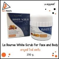ราคา La Bourse White Scrub For Face and Body ลาบูสส์ ไวท์ สครับ (250 g.) (7919929988)