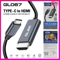 ราคา Glink GL-067 Cable TYPE-C TO HDMI 4K 2M สายแปลงต่อสมาร์ทโฟนออกจอทีวี (18716328234)