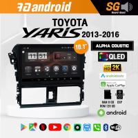 ราคา จอ Andriod จอตรงรุ่น TOYOTA Yaris 2013-2016 ขนาด 10.1 นิ้ว !!! รับประกันถึง 1 ปี ยี่ห้อ Alpha Coustic (16419774347)