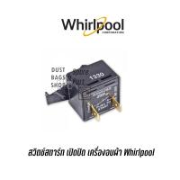 ราคา พร้อมส่ง ✔️สวิตช์สตาร์ท เปิดปิด เครื่องอบผ้า Whirlpool (15748531671)