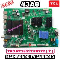 ราคา MESIN MB TV TCL 43A8 / MAINBOARD TV TCL 43A8 / MACHINE TV TCL 43A8 / MB TCL 43A8 / 43A8 (56001200710)