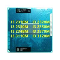 ราคา ซ็อกเก็ตโปรเซสเซอร์ CPU I3-2310M I3-2328M I3-2330M I3-2350M I3-2348M I3-2370M I3-3110M I3-3120M G2 rPGA988B สําหรับแล็ปท็อป (14232582612)