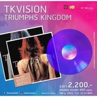 ราคา ■มือ1 แผ่นเสียง Triumphs Kingdom อัลบั้ม TK Vision vinyl (24612475012)