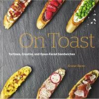 ราคา (BX) On Toast: Tartines, Crostini, และแซนวิชเปิดหน้า (18989190357)