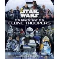 ราคา Star Wars: The Secrets of the Clone Troopers [Hardcover] (27524616124)