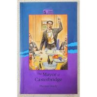 ราคา MBH MAYOR OF CASTERBRIDGE - เครื่องอ่านภาษาอังกฤษแบบ Oxford Progressive ใหม่ 5 โดย Thomas Hardy (Children/Classic Lit.) (46300413059)