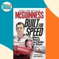 ราคา Built for Speed : Bikers, Beers and Balls of Steel โดย John McGuinness (ฉบับสหราชอาณาจักร ปกอ่อน) (51600096246)