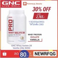 ราคา GNC WHEY [เวย์ โปรตีน ไอโซเลท กลิ่นวานิลา]GNC Pro Performance® Whey Isolate 28 - Vanilla (2lb) 909G (3767269658)