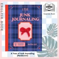 ราคา หนังสือภาษาอังกฤษ A Year of Junk Journaling : 52 creative prompts to transform scraps of your life into art [Hardcover] (56000910587)