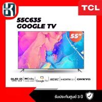 ราคา แอลอีดีทีวี 55 นิ้ว TCL (4K, Google TV) 55C635 (19590559988)