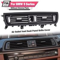ราคา RHD คอนโซลด้านหน้าย่างแดชบอร์ด Dash AC เครื่องปรับอากาศ Vent สําหรับ BMW F10 518d 520d 520i 530d 535i 550i (47301833410)