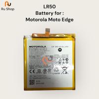 ราคา แบตเตอรี่ Motorola Moto Edge XT2063-3 LR50 4500mAh (29675833429)
