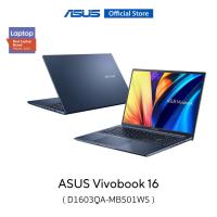 ราคา ASUS VivoBook 16 (D1603QA-MB501WS), 16 inch thin and light laptop, WUXGA, Ryzen 5 5600H, 8 GB DDR4, 512GB M.2 PCIe 3.0 SSD (13995746006)