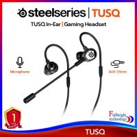ราคา หูฟัง SteelSeries รุ่น TUSQ In-Ear Gaming Headset หูฟังอินเอียร์พร้อมไมโครโฟน รับประกันศูนย์ไทย 1 ปี (10786223712)