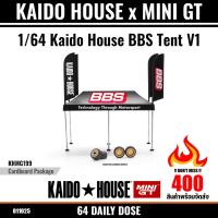 ราคา KAIDO HOUSE x MINI GT : 1/64 Kaido House BBS Tent V1 / KHMG199 (43922559549)