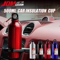 ราคา JDMGRAM ขวดน้ำสแตนเลสรถยนต์ 500ML Universal Auto ไนโตรเจนสูญญากาศถ้วยฉนวนกันความร้อนดัดแปลงอะไหล่อุปกรณ์ตกแต่งภายในรถยนต์ (17568353016)