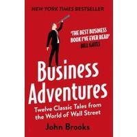 ราคา Business Adventures : Twelve Classic Tales from the World of Wall Street: the New York Times bestseller (21492785485)