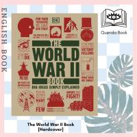 ราคา [Querida] หนังสือภาษาอังกฤษ The World War II Book : Big Ideas Simply Explained (Big Ideas) [Hardcover] by DK (16597501858)