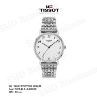ราคา TISSOT นาฬิกาข้อมือ รุ่น TISSOT EVERYTIME MEDIUM Code: T109.410.11.032.00 (21117632668)