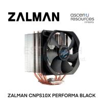 ราคา CPU AIR COOLER (ระบบระบายความร้อนด้วยอากาศ) ZALMAN CNPS10X PERFORMA BLACK ของใหม่ประกัน 1ปี (15036780444)