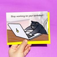 ราคา การ์ดวันเกิด Stop Working on your birthday card การ์ดอวยพรวันเกิดพร้อมซอง ลายแมว | happy birthday workaholic card (11465878160)