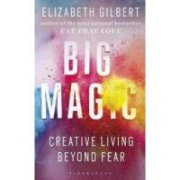 ราคา Big Magic : Creative Living Beyond Fear -- Paperback (UK open ma) [Paperback] (28273826579)