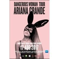ราคา โปสเตอร์ คอนเสิร์ต Ariana Grande: Dangerous Woman Tour Live in Bangkok 2017 (อิมแพ็ค อารีน่า เมืองทองธานี) (27443319054)