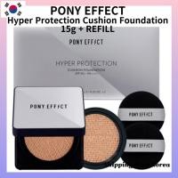 ราคา [PONY Effect] Hyper Protection Cushion Foundation 15g + REFILL/ SPF50+ PA+++ (25143549449)