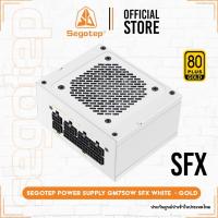 ราคา Segotep Power Supply GM750W - SFX - 80 PLUS GOLD - 750 Watt ( SFX ) White (40714920211)