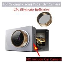 ราคา Xiaomi YI กล้องติดรถยนต์ Dvr สําหรับ CPL Eliminate Reflective For YI Dash Cam Gold CPL Polarizing Glas Of XIAOMI YI Car Dvr (18874502555)