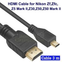 ราคา สาย HDMI ยาว 3m ต่อ Nikon Zf,Zfc,Z5 Mark II,Z30,Z50,Z50 Mark II เข้า HD TV,Monitor cable (16080531298)
