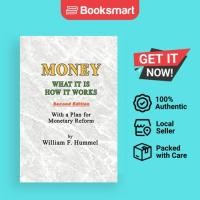 ราคา Money What It Is How It Works - หนังสือปกอ่อน - อังกฤษ - 9780595424153 (57102173450)