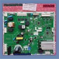 ราคา แผงควบคุมหลัก PCB-MAINตู้เย็น 2 ประตู HITACHI-PTR-WB600PB 002 ใช้กับรุ่น R-WB600PB, R-WB650PB (53154694643)