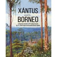 ราคา XANTUS AND/ES BORNEO: "A HUNGARIAN NATURALIST IN 19TH-CENTURY SARAWAK EGY 19. SZADI MAGYAR (54053617142)