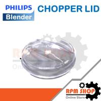 ราคา Chopper Lid ฝาปิดโถบดสับ PHILIPS อะไหล่แท้สำหรับเครื่องปั่น PHILIPS รุ่น HR2115,2116,2117,2118และ2120 (996510075744) (4218531718)