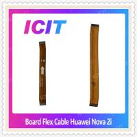ราคา Board Flex Cable Huawei nova 2i/RNE-L22 อะไหล่สายแพรต่อบอร์ด Board Flex Cable (ได้1ชิ้นค่ะ) อะไหล่มือถือ ICIT-Display (7649421834)