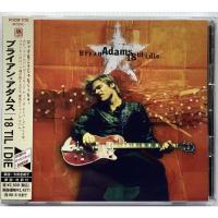 ราคา CD ซีดีเพลงวินเทจ Bryan Adams อัลบั้ม 18 Til I Die ลิขสิทธิ์ Made in Japan (28602003549)