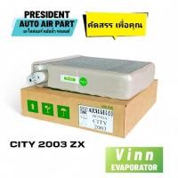 ราคา คอยล์เย็น ตู้แอร์ Vinn Honda City 2003-06 ZX ฮอนด้า ซิตี้ ตัวหนา 6cm (26760506505)