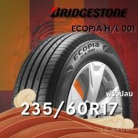 ราคา ยาง 235/60R17 BRIDGESTONE รุ่น ECOPIA H/L 001 ราคาต่อเส้น ปี 2025 (41664089254)