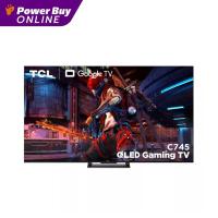 ราคา TCL ทีวี 65C745 UHD QLED (65", 4K, Google TV, ปี 2023) รุ่น 65C745 (19379902557)