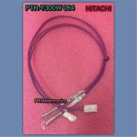ราคา เทอร์โมฟิวส์ตู้เย็น-Hitachi ฮิตาชิ-PTR-T300W 064 ใช้กับรุ่น R-Z350V R-Z380V R-Z380VX R-Z400V R-Z400VX R-ZG380W R-ZG350W (44272992367)