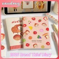 ราคา NANDENY 2026 Schedule Book, Bread Thief พร้อมปฏิทิน B6 Agenda Book, DIY สีสันหน้าด้านในการ์ตูนนัดหมายหนังสือสําหรับของขวัญนักเรียน (46754889858)