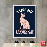 ราคา โปสเตอร์ กาแฟ Coffee Cat ฉันรักแมวสฟิงซ์ สำหรับตกแต่งร้านกาแฟ ตกแต่งห้อง (A3) (24066526731)