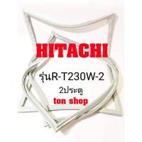 ราคา ขอบยางตู้เย็น HITACHI 2ประตู รุ่นR-T230W-2 (3890046917)